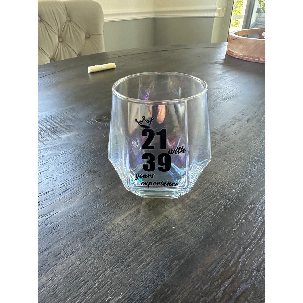 Funny‎ 21 with 39 Years Experience Stemless Wine Glass Birthday Gift